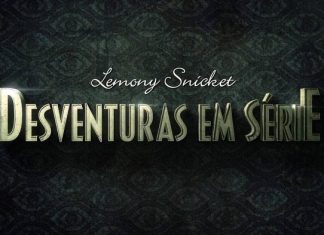 Crítica | Desventuras em Série – Primeiras Impressões