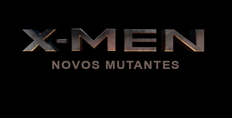 X-Men: Os Novos Mutantes' terá personagem brasileiro - CinePOP