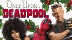 Once-Upon-a-Deadpool-poster-e1544641568256