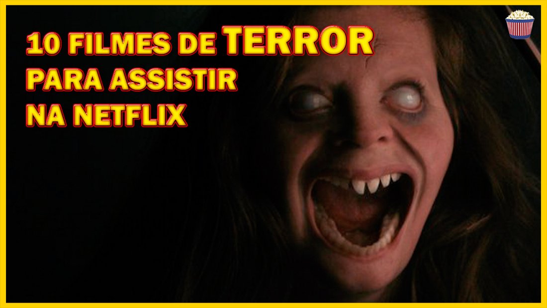 Dicas de Filme Terror/Suspense - Netflix  Dicas de filmes netflix, Dicas  de filmes, Filmes de terror