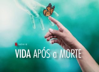 Crítica | Vida Após a Morte – Série da Netflix tenta esclarecer um dos maiores mistérios da humanidade, mas falha.