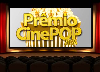 Prêmio CinePOP 2024 | VOTE nos seus filmes e atuações preferidos!