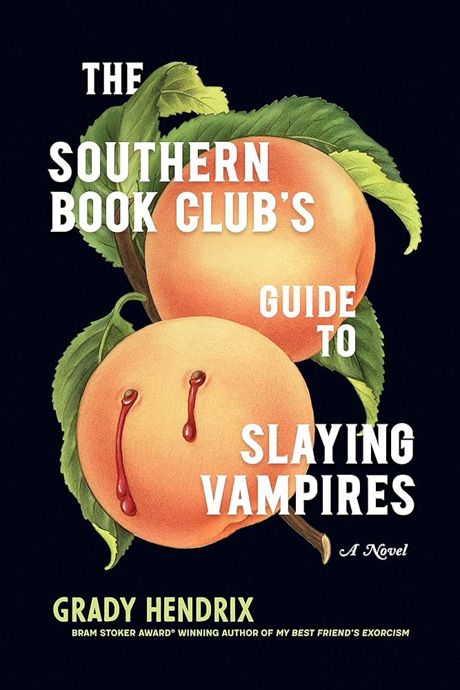 the southern book clu’s guide to slaying vampires