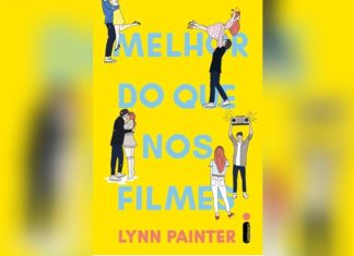 Book cover: 'Melhor do que nos filmes' by Lynn Painter on a bright yellow background with blue title text and playful illustrated people around the words.